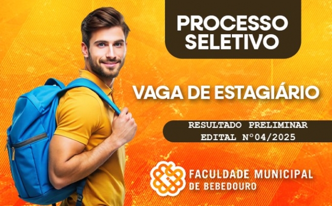Divulgação do resultado preliminar da prova do Processo Seletivo de Estagiários - Edital nº 04/2025