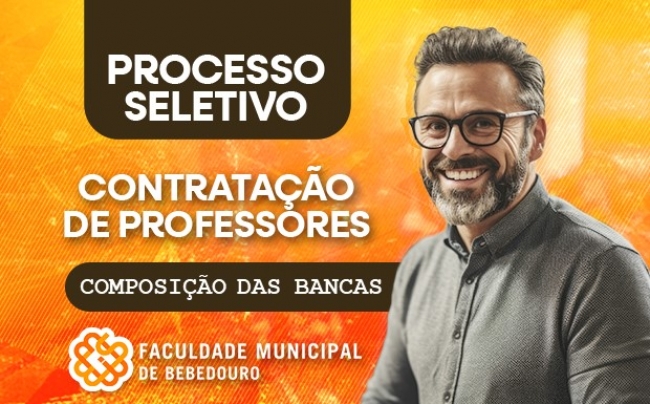 Faculdade Municipal de Bebedouro torna pública a composição da Banca Avaliadora e cronograma - Edital nº 02/2025